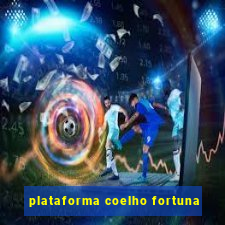 plataforma coelho fortuna